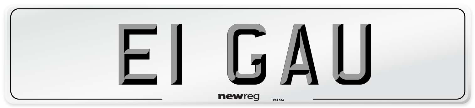 E1 GAU Number Plate from New Reg